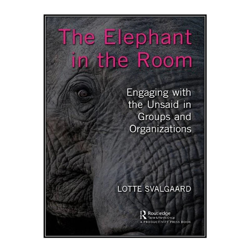کتاب The Elephant in the Room اثر Lotte Svalgaard انتشارات مؤلفين طلايی