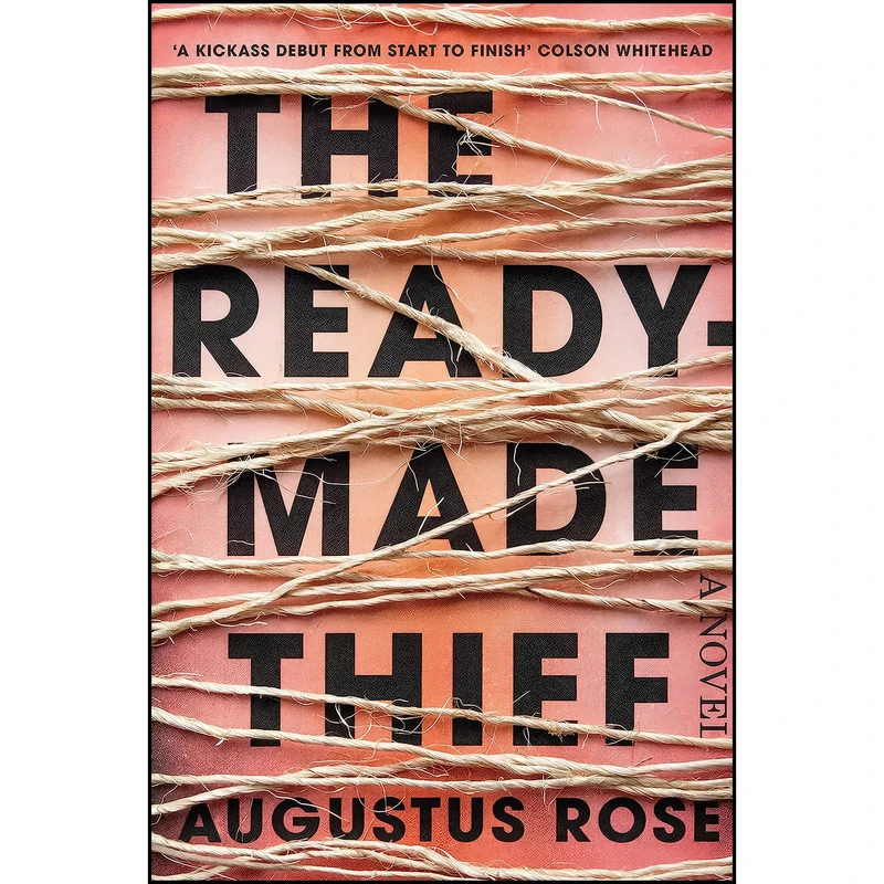 کتاب The Readymade Thief اثر Augustus Rose انتشارات William Heinemann Ltd