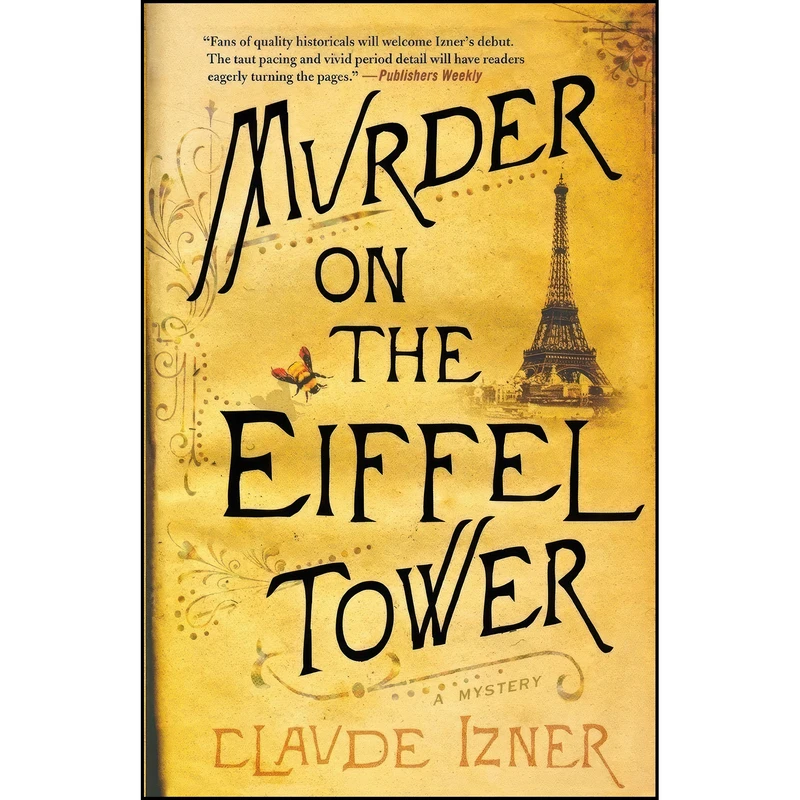 کتاب Murder on the Eiffel Tower اثر Claude Izner انتشارات Minotaur Books