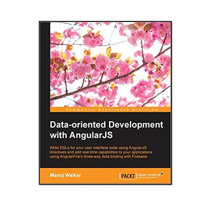 کتاب Data-oriented Development with AngularJS اثر Manoj Waikar انتشارات مؤلفین طلایی 