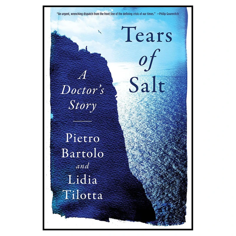 کتاب Tears of Salt اثر Pietro Bartolo and Lidia Tilotta انتشارات W. W. Norton and Company