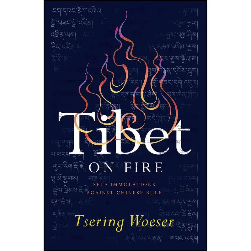 کتاب Tibet on Fire اثر Tsering Woeser and Kevin Carrico انتشارات Verso