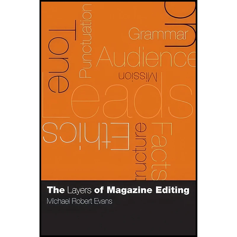 کتاب The Layers of Magazine Editing اثر Michael Robert Evans انتشارات Columbia University Press