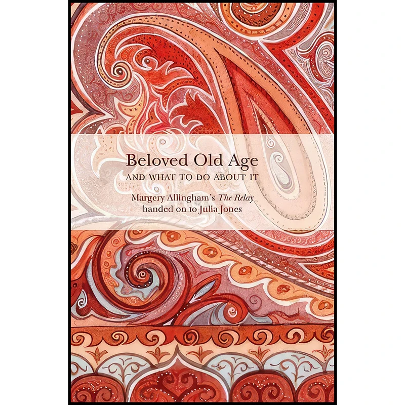 کتاب Beloved Old Age and What to Do About it اثر Julia Jones انتشارات Golden Duck 
