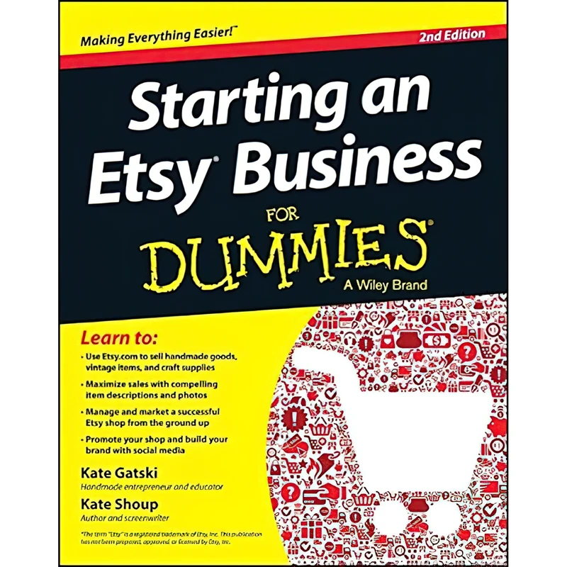 کتاب Starting an Etsy Business For Dummies اثر Kate Gatski and Kate Shoup انتشارات For Dummies