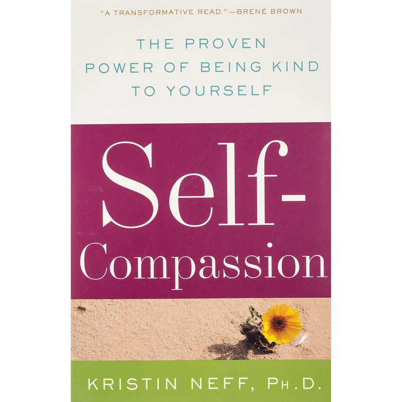 کتاب Self-Compassion اثر Dr. Kristin Neff انتشارات تازه ها
