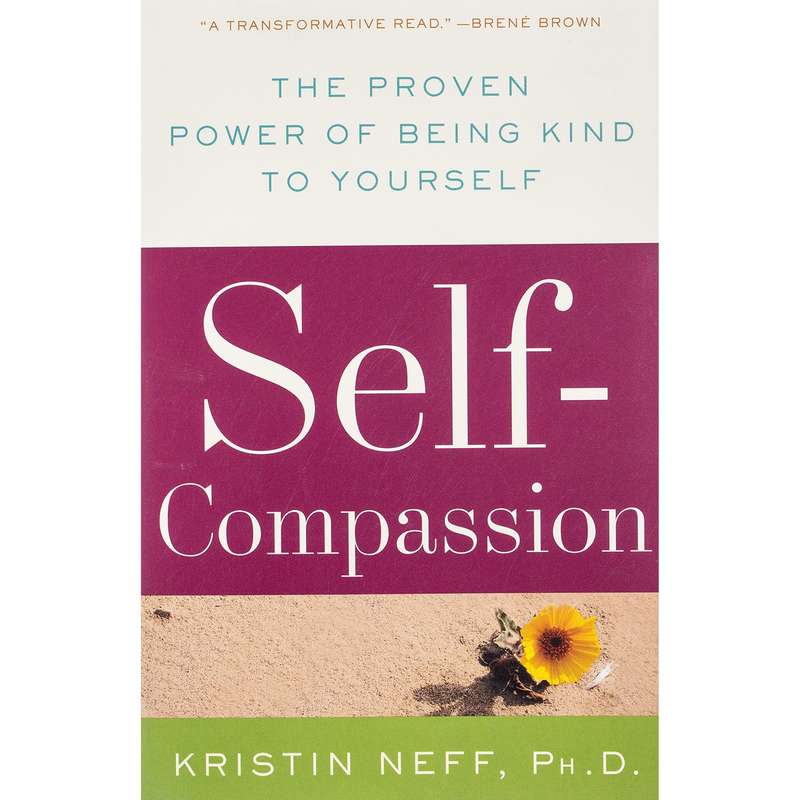 کتاب Self-Compassion اثر Dr. Kristin Neff انتشارات تازه ها کتاب Self-Compassion اثر Dr. Kristin Neff انتشارات تازه ها