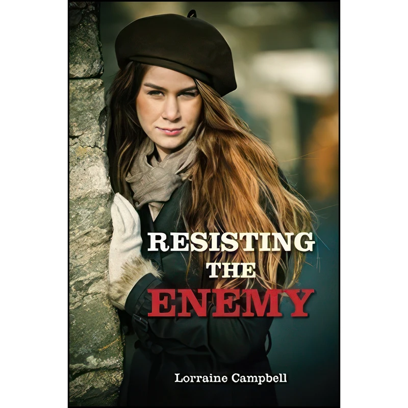 کتاب Resisting the Enemy اثر Lorraine Campbell انتشارات Palmer Higgs