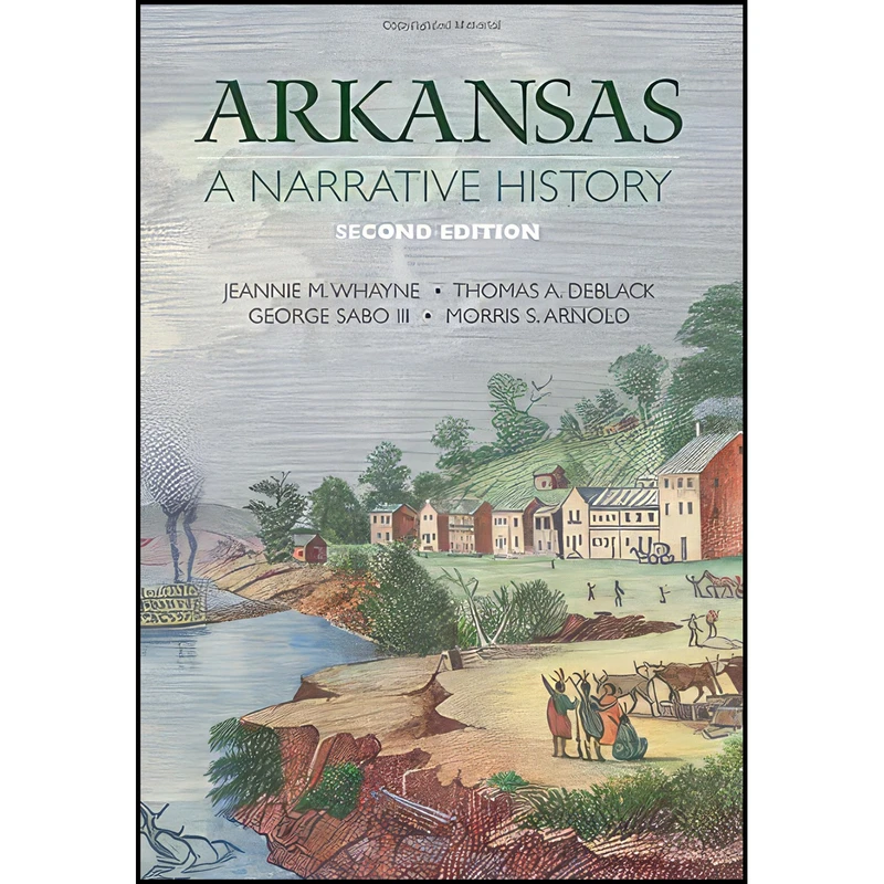 کتاب Arkansas اثر جمعي از نويسندگان انتشارات University of Arkansas Press