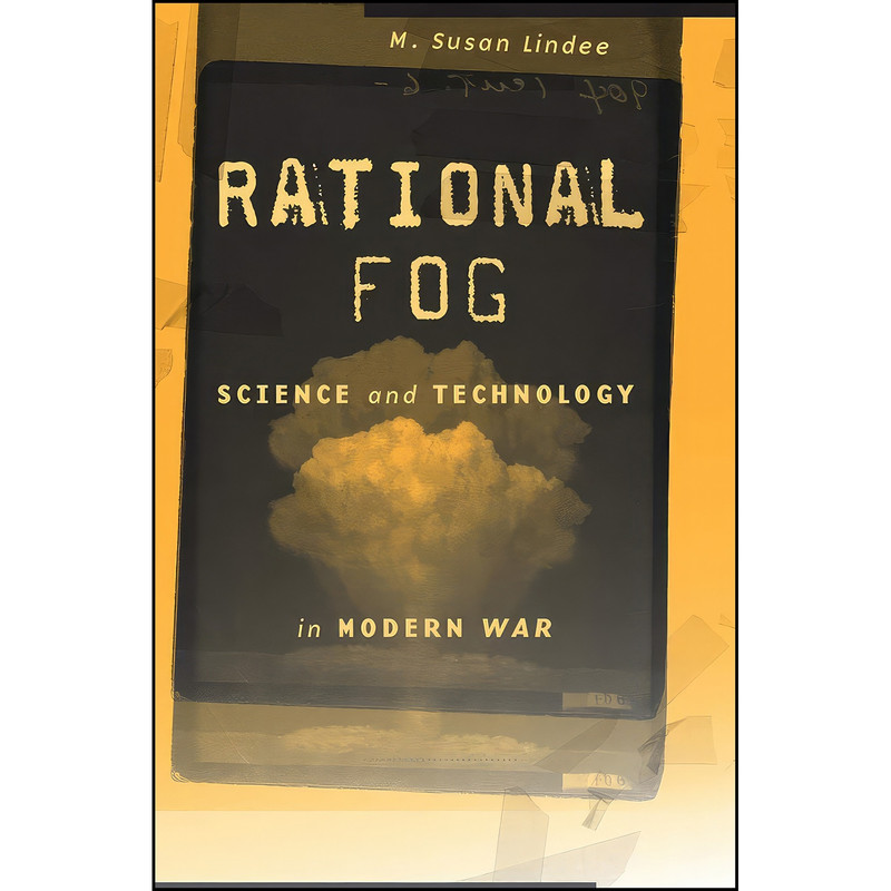 کتاب Rational Fog اثر M. Susan Lindee انتشارات Harvard University Press