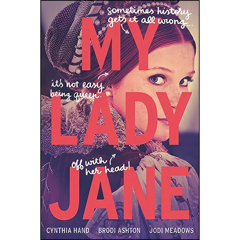 کتاب My Lady Jane  اثر جمعي از نويسندگان انتشارات HarperTeen