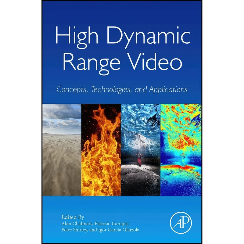 کتاب High Dynamic Range Video اثر جمعي از نويسندگان انتشارات Academic Press