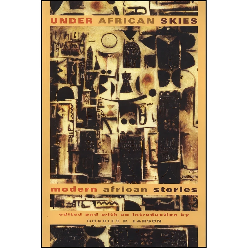 کتاب Under African Skies اثر Charles R. Larson انتشارات Farrar Straus & Giroux