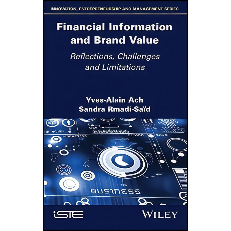 کتاب Financial Information and Brand Value اثر جمعي از نويسندگان انتشارات Wiley-ISTE
