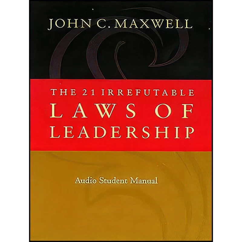 کتاب Living the 21 Laws of Leadership اثر John C. Maxwell انتشارات Thomas Nelson Inc