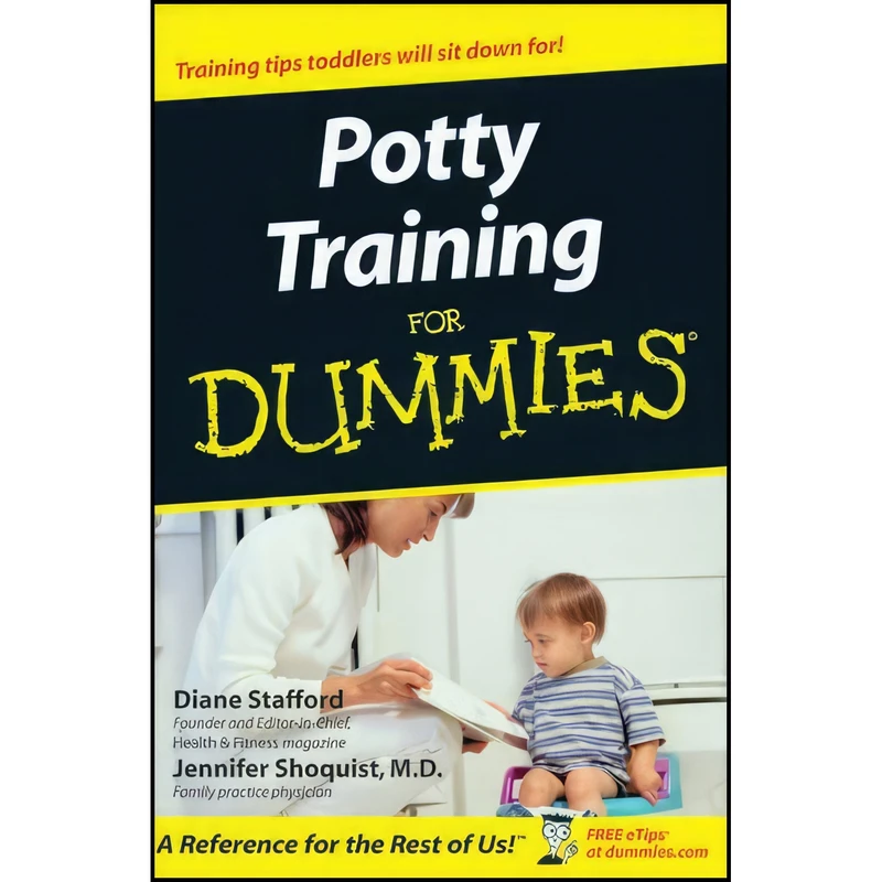 کتاب Potty Training For Dummies اثر Diane Stafford and Jennifer Shoquist انتشارات For Dummies