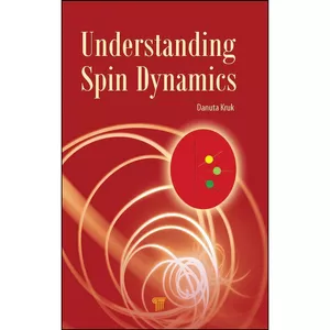 کتاب Understanding Spin Dynamics اثر Danuta Kruk انتشارات Jenny Stanford Publishing