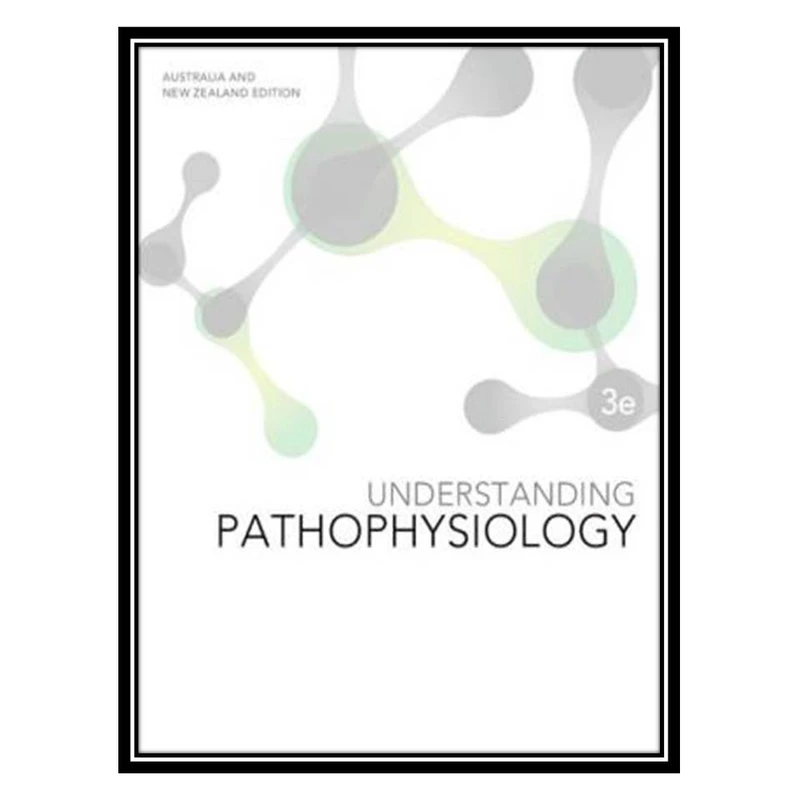 کتاب Understanding Pathophysiology اثر Christopher Gordon, Judy Craft انتشارات مؤلفین طلایی