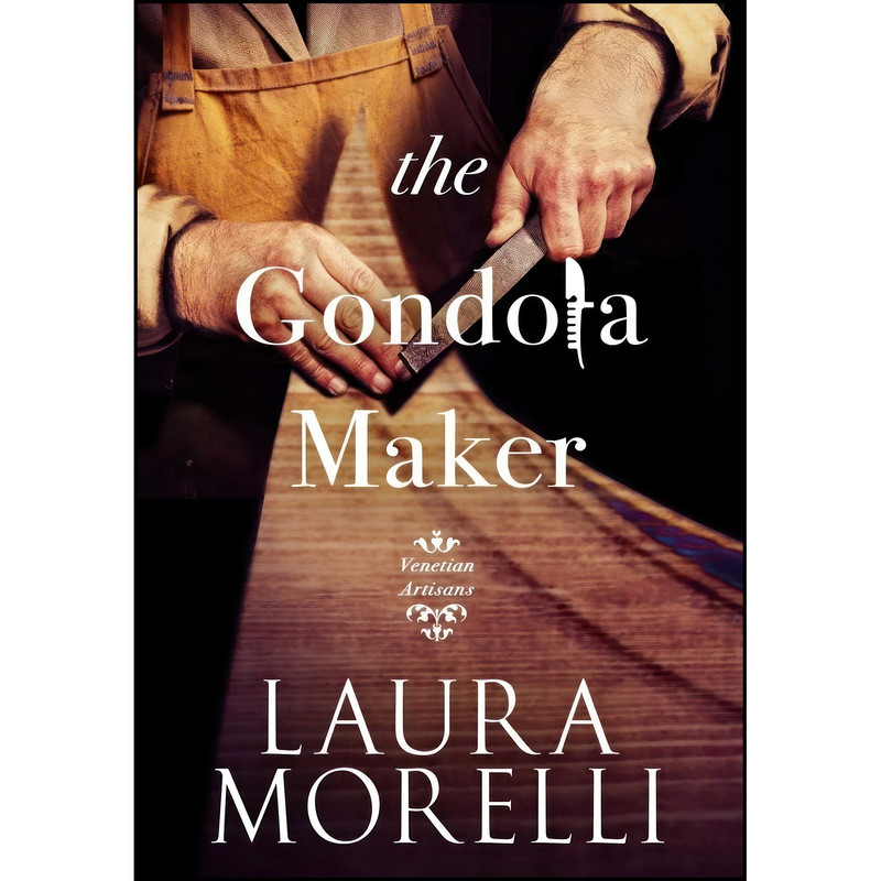 کتاب The Gondola Maker اثر Laura Morelli انتشارات Laura Morelli