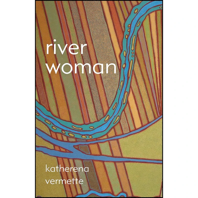 کتاب river woman اثر Katherena Vermette انتشارات House of Anansi Press
