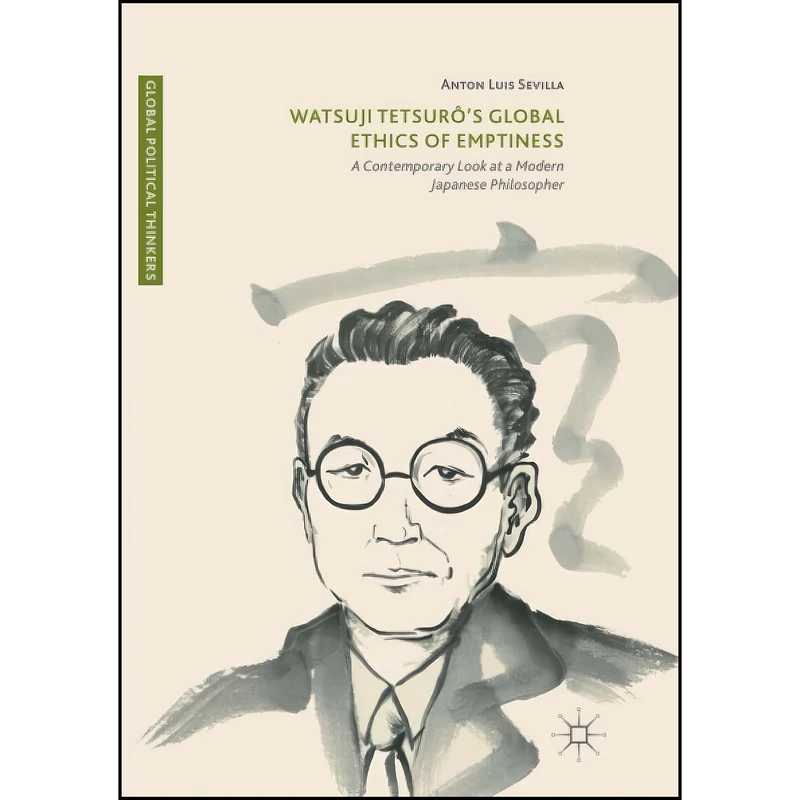 کتاب Watsuji Tetsuro’s Global Ethics of Emptiness اثر Anton Luis Sevilla انتشارات Springer