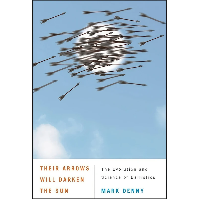 کتاب Their Arrows Will Darken the Sun اثر Mark Denny انتشارات Johns Hopkins University Press