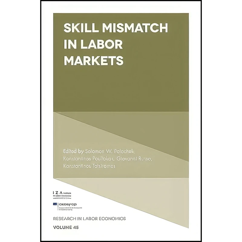 کتاب Skill Mismatch in Labor Markets  اثر جمعي از نويسندگان انتشارات Emerald Publishing