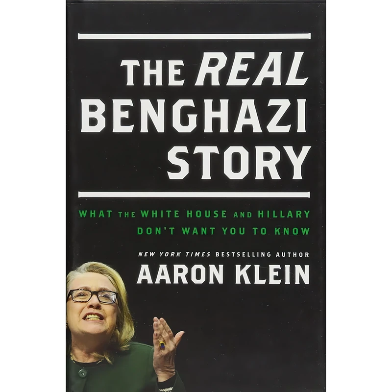 کتاب The REAL Benghazi Story اثر Aaron Klein انتشارات WND Books
