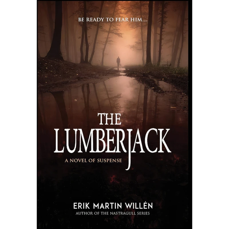 کتاب The Lumberjack اثر Erik Martin Willen انتشارات BHC Press/Open Window