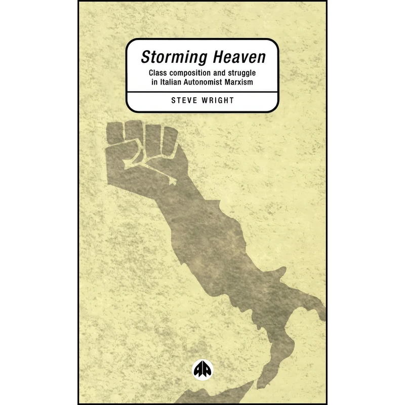 کتاب Storming Heaven اثر Steve Wright انتشارات Pluto Press