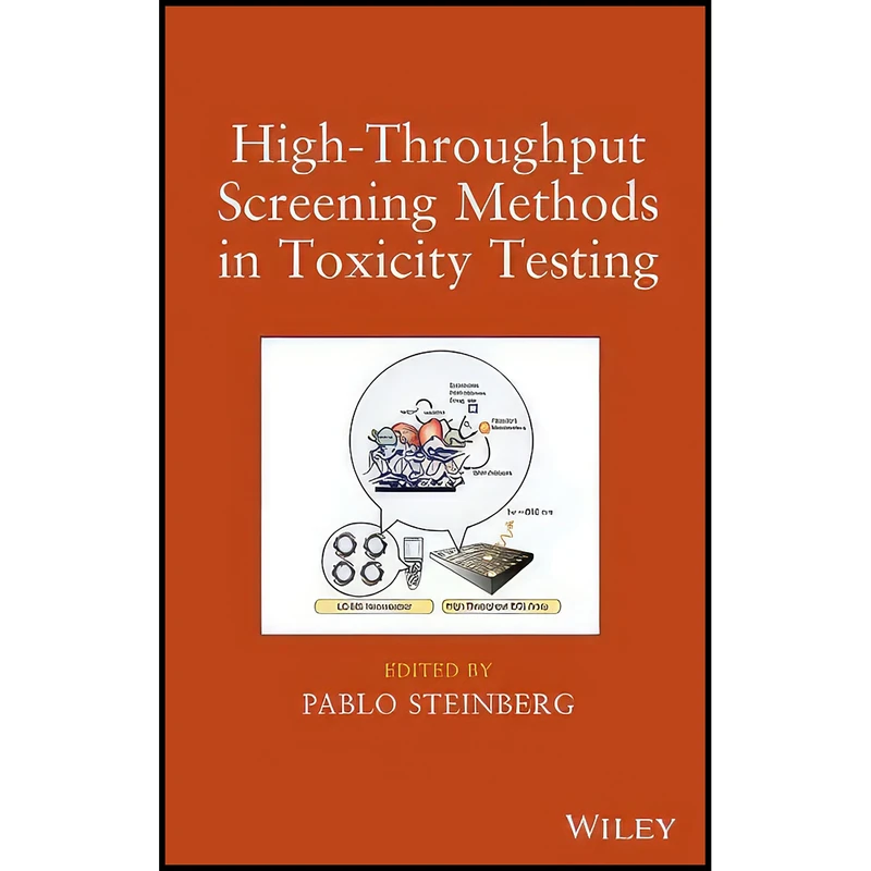 کتاب High-Throughput Screening Methods in Toxicity Testing اثر Pablo Steinberg انتشارات Wiley