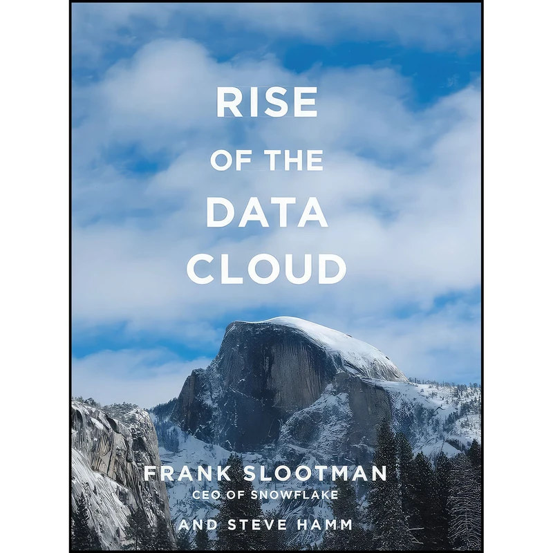 کتاب Rise of the Data Cloud اثر Frank Slootman and Steve Hamm انتشارات Authorhouse