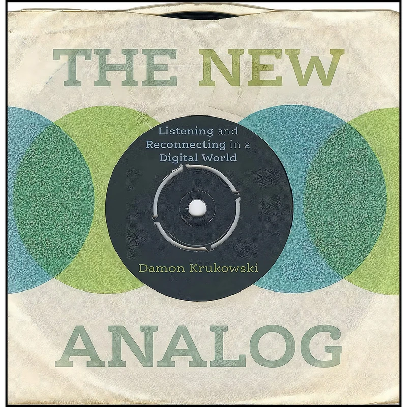 کتاب The New Analog اثر Damon Krukowski انتشارات The MIT Press