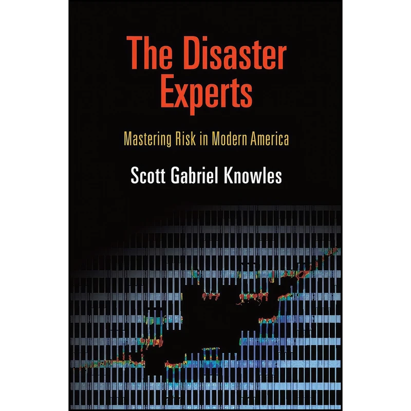 کتاب The Disaster Experts اثر جمعي از نويسندگان انتشارات University of Pennsylvania Press