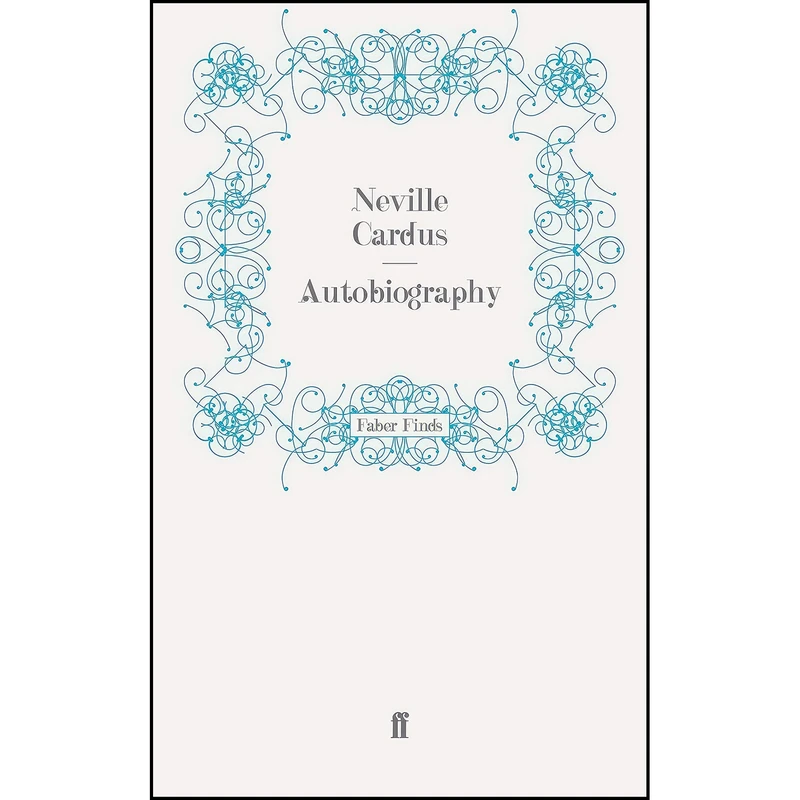 کتاب Autobiography اثر Neville Cardus انتشارات Faber and Faber