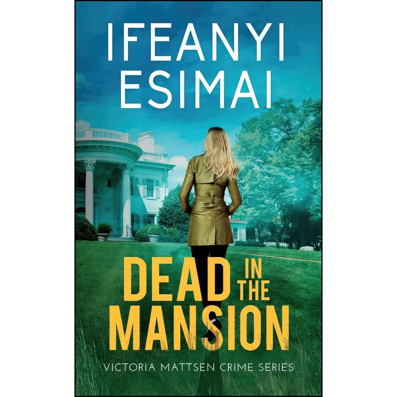 کتاب Dead in the Mansion اثر Ifeanyi Esimai انتشارات Shotreads