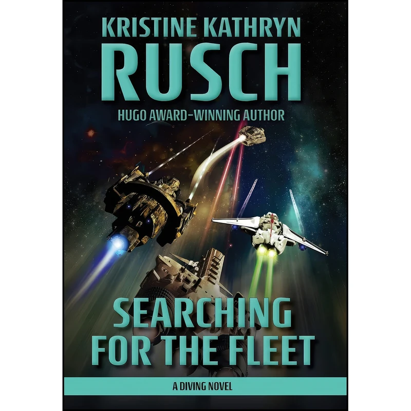 کتاب Searching for the Fleet اثر Kristine Kathryn Rusch انتشارات Wmg Publishing, Inc.