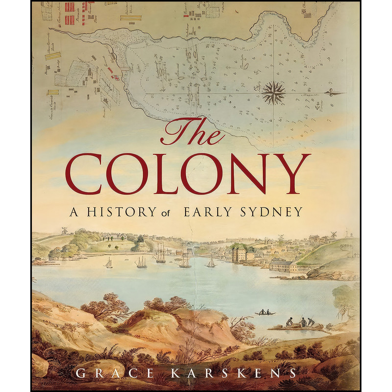 کتاب The Colony اثر Grace Karskens انتشارات Allen & Unwin
