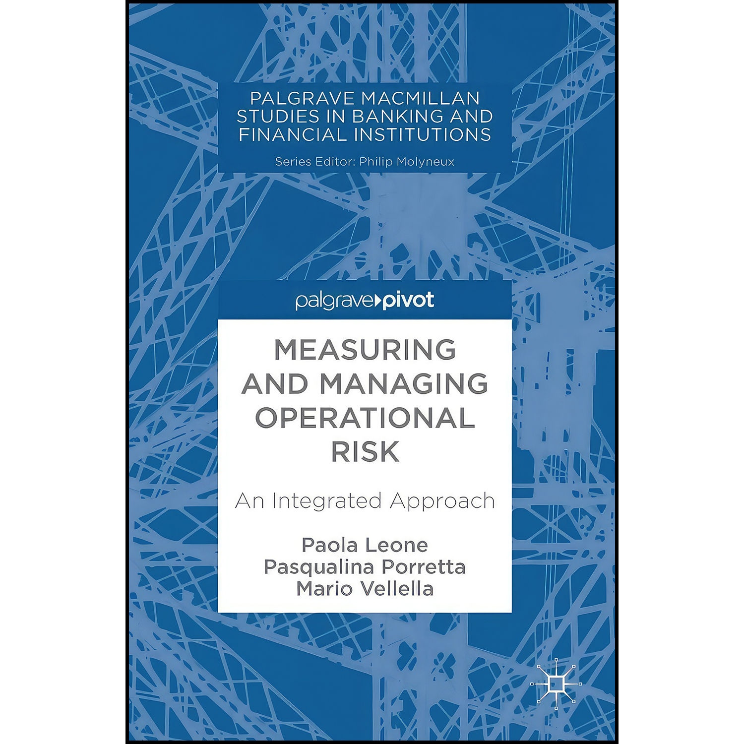 کتاب Measuring and Managing Operational Risk اثر جمعي از نويسندگان انتشارات Palgrave Macmillan
