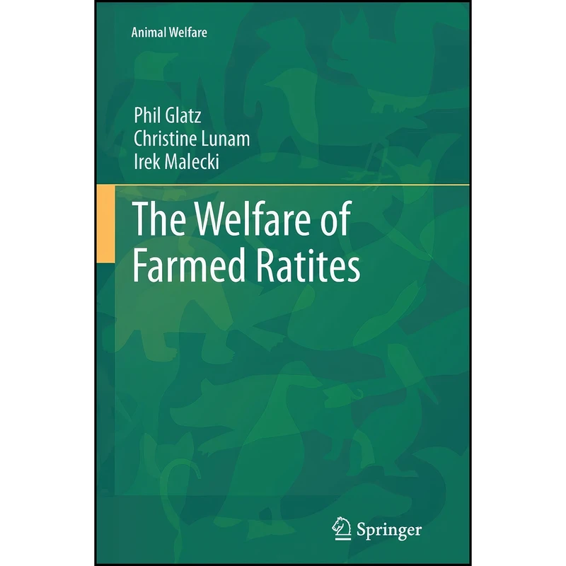 کتاب The Welfare of Farmed Ratites  اثر جمعي از نويسندگان انتشارات Springer