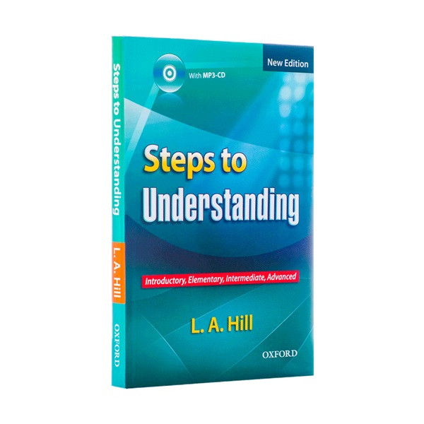 کتاب Steps to Understanding New Edition اثر L. A. Hill انتشارات Oxford کتاب Steps to Understanding New Edition اثر L. A. Hill انتشارات Oxford