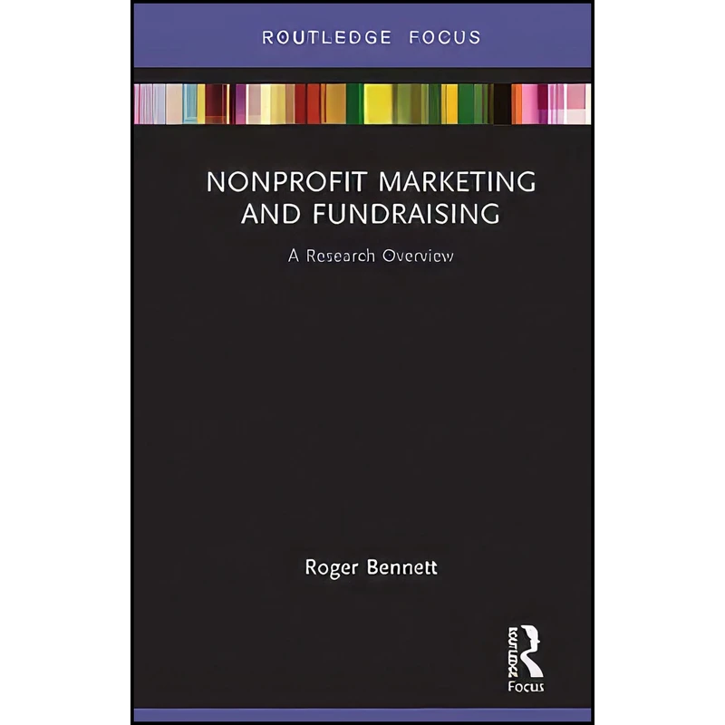 کتاب Nonprofit Marketing and Fundraising اثر Roger Bennett انتشارات Routledge
