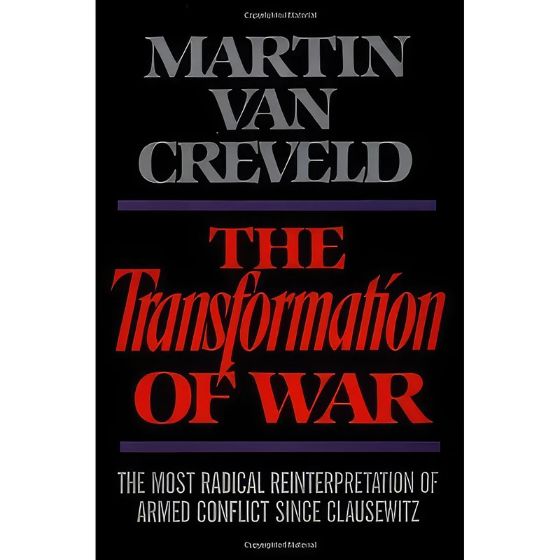 کتاب The Transformation of War اثر Martin L. Van Creveld انتشارات Free Press