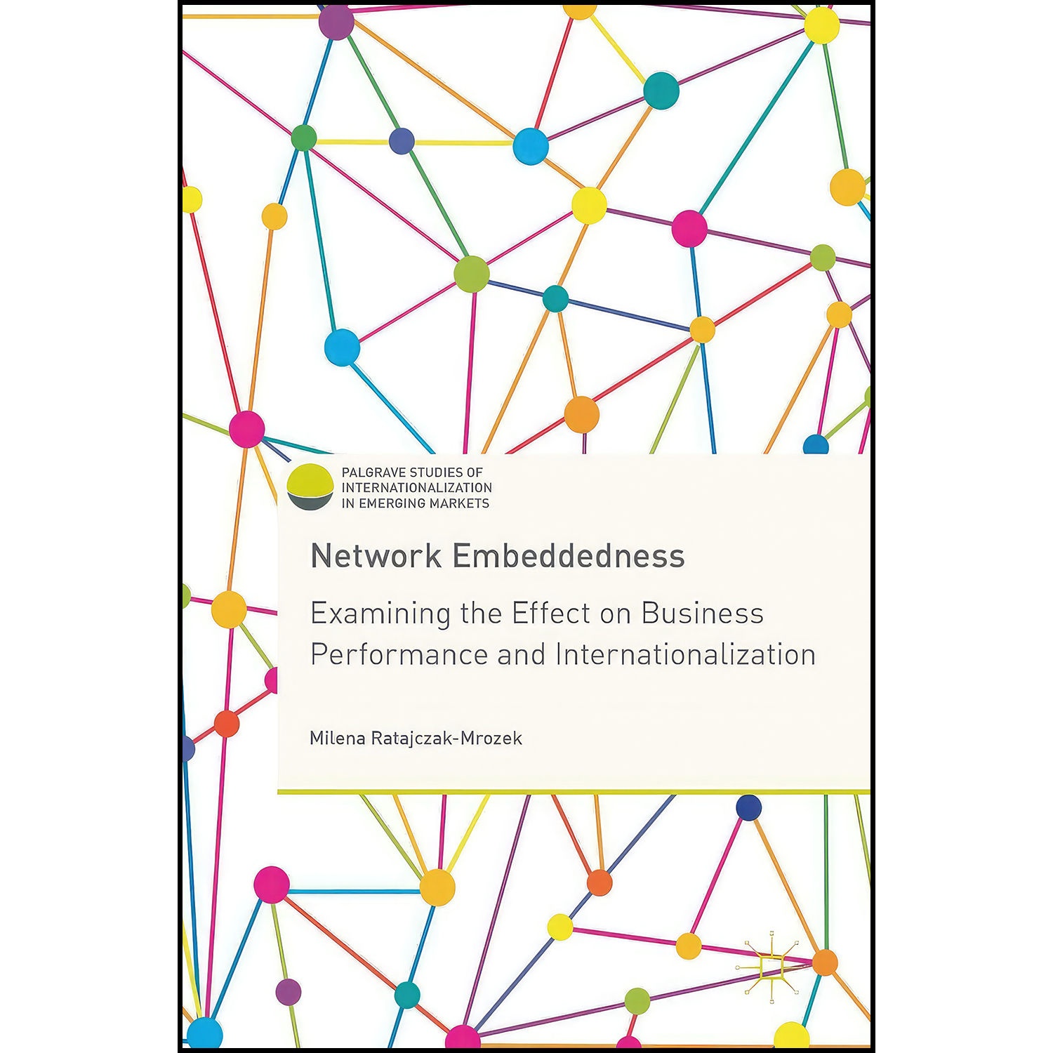 کتاب Network Embeddedness اثر Milena Ratajczak-Mrozek انتشارات Palgrave Macmillan