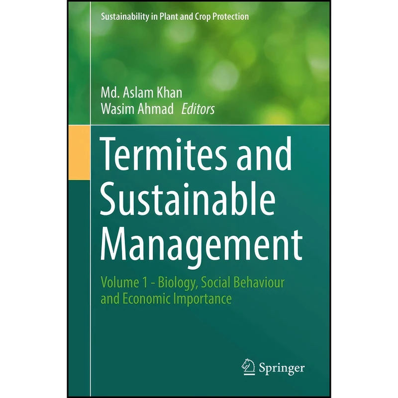 کتاب Termites and Sustainable Management اثر Md. Aslam Khan and Wasim Ahmad انتشارات Springer