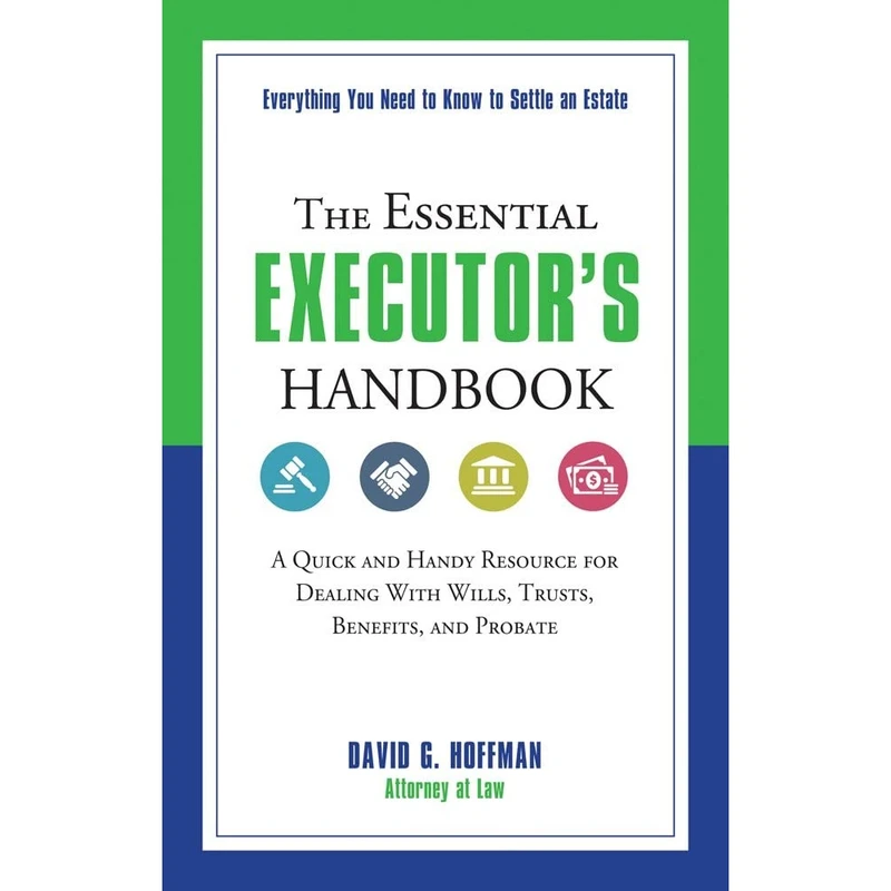 کتاب The Essential Executor,s Handbook اثر David G. Hoffman انتشارات Weiser