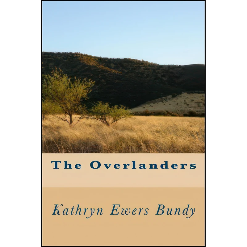 کتاب The Overlanders اثر Kathryn Ewers Bundy انتشارات تازه ها