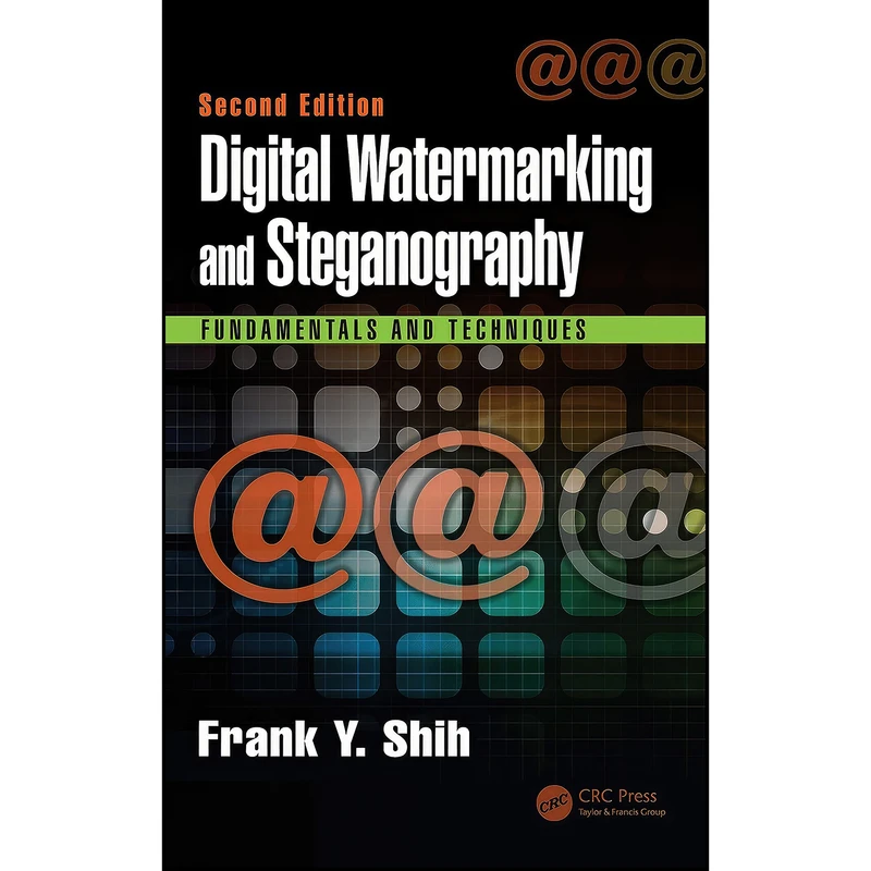 کتاب Digital Watermarking and Steganography اثر Frank Y. Shih انتشارات CRC Press