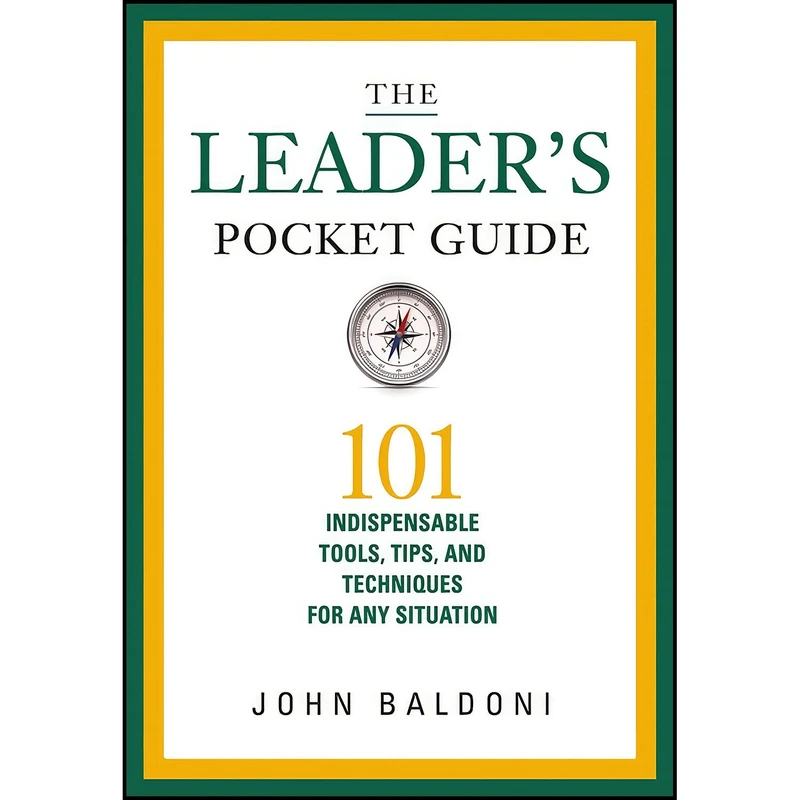 کتاب The Leaders Pocket Guide اثر John Baldoni انتشارات AMACOM
