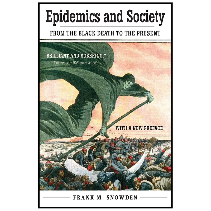کتاب Epidemics and Society اثر Frank M. Snowden انتشارات Yale University Press